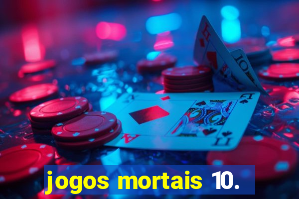 jogos mortais 10.